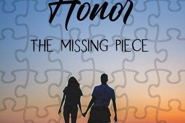 Honor, The Missing Puzzle Piece